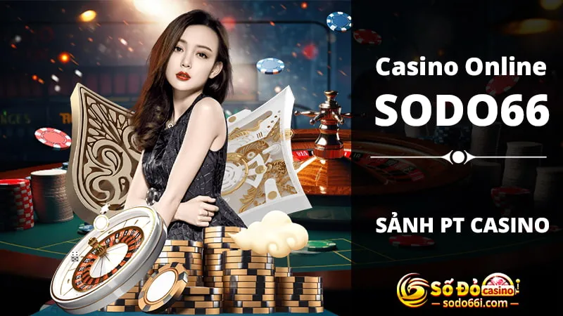 Sảnh PT Casino