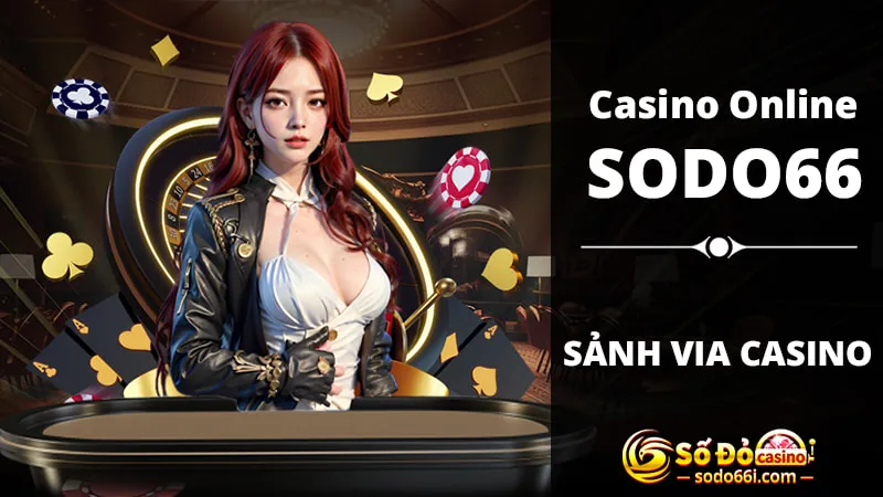 Sảnh VIA Casino