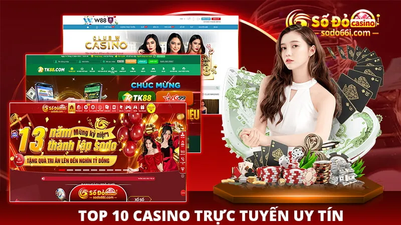 Top 10 casino trực tuyến uy tín - sodo66